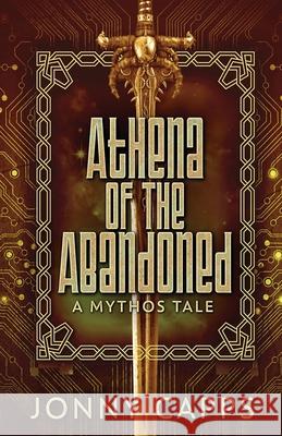 Athena - Of The Abandoned: A Mythos Tale Jonny Capps 9784824127181 Next Chapter - książka