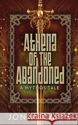 Athena - Of The Abandoned: A Mythos Tale Jonny Capps 9784824127198 Next Chapter - książka