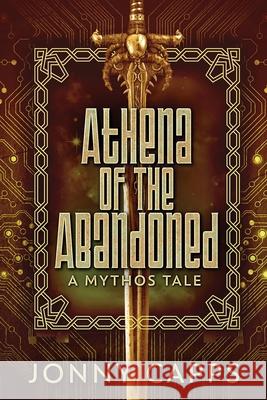 Athena - Of The Abandoned: A Mythos Tale Jonny Capps 9784824127211 Next Chapter - książka