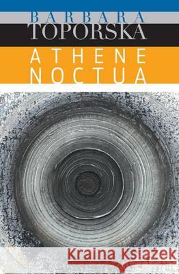 Athena noctua Toporska Barbara 9780907652809 Kontra - książka