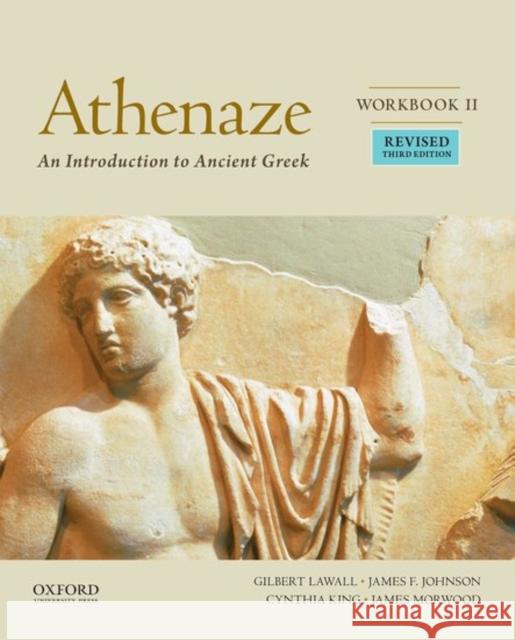 Athenaze, Workbook II: An Introduction to Ancient Greek The late James Morwood 9780190607692 Oxford University Press Inc - książka