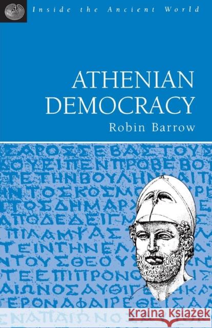 Athenian Democracy Robin Barrow 9781853995767 Duckworth Publishers - książka