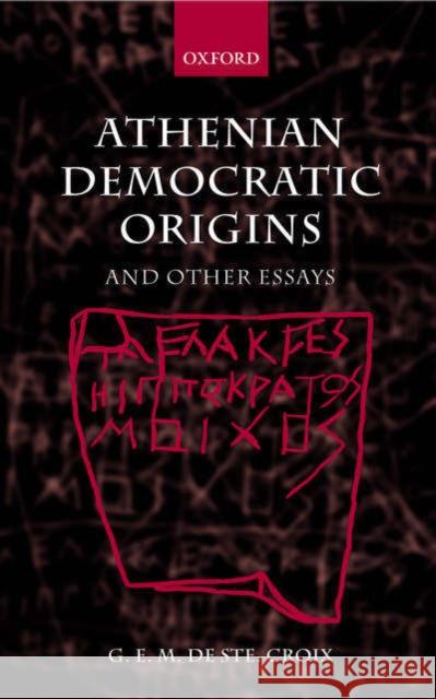 Athenian Democratic Origins: And Other Essays de Ste Croix, G. E. M. 9780199285167 Oxford University Press - książka