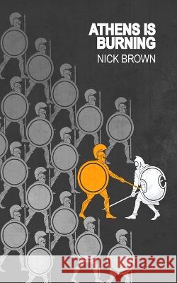 Athens is Burning Nick Brown 9781803694832 New Generation Publishing - książka