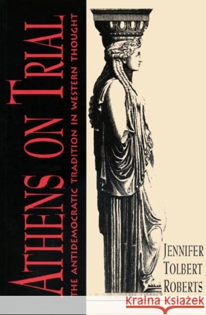 Athens on Trial Roberts, Jennifer Tolbert 9780691029191 Princeton University Press - książka