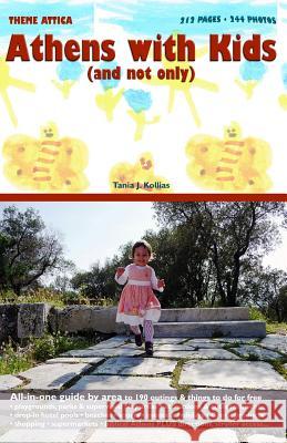 Athens with Kids (and not only) Kollias, Tania J. 9781480145481 Createspace - książka