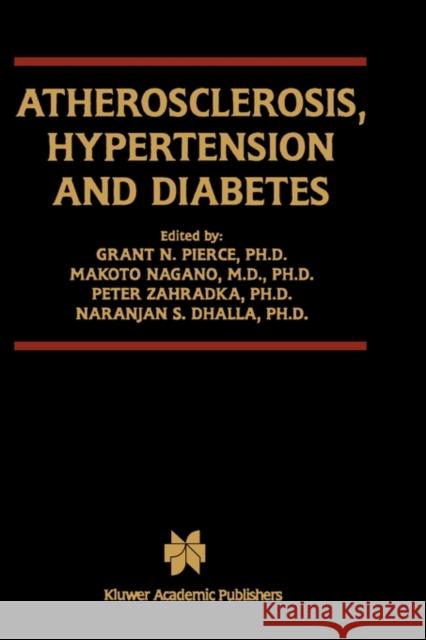 Atherosclerosis, Hypertension and Diabetes Debra N. Rosenberg Grant N. Pierce Peter Zahradka 9781402073113 Kluwer Academic/Plenum Publishers - książka