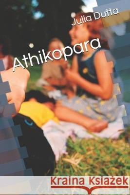 Athikopara Julia Dutta 9781687432483 Independently Published - książka