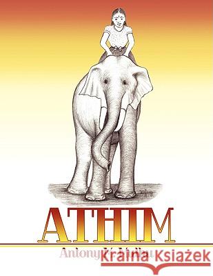 Athim Antony M. Muthu 9781438930749 Authorhouse - książka