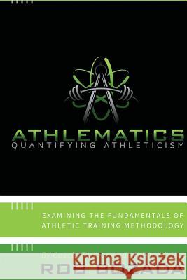 Athlematics- Quantifying Athleticism Rob Dean Bozada 9781493621163 Createspace - książka