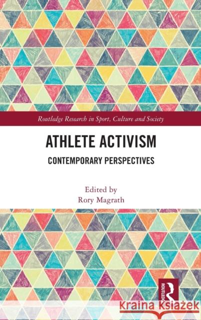 Athlete Activism: Contemporary Perspectives Rory Magrath 9780367690700 Routledge - książka