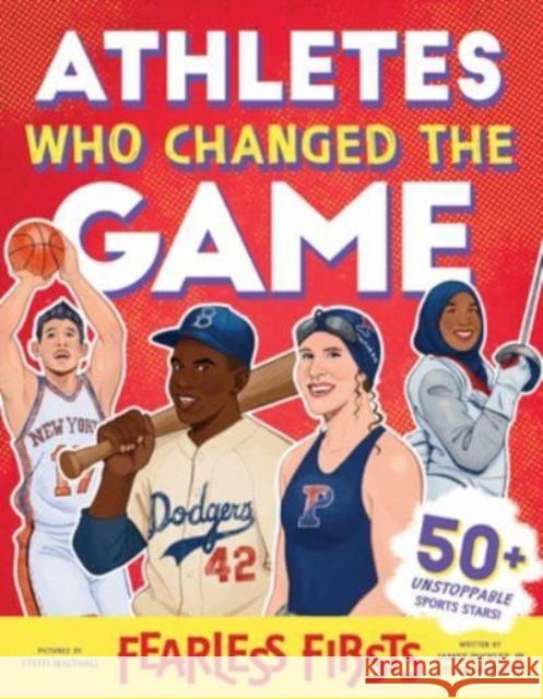 Athletes Who Changed the Game Ellen Labrecque 9781728275062 Sourcebooks, Inc - książka