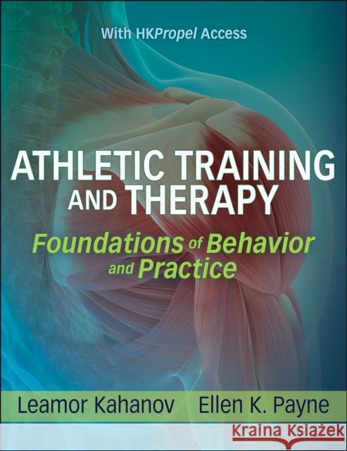 Athletic Training and Therapy: Foundations of Behavior and Practice Ellen K. Payne 9781492560586 Human Kinetics - książka