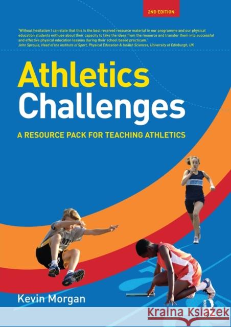 Athletics Challenges: A Resource Pack for Teaching Athletics Morgan, Kevin 9780415584425  - książka