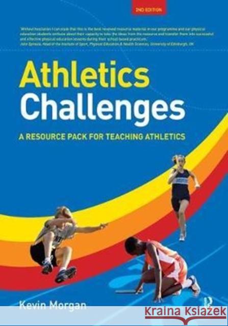 Athletics Challenges: A Resource Pack for Teaching Athletics Kevin Morgan (University of Wales, UK.) 9781138458116 Taylor & Francis Ltd - książka