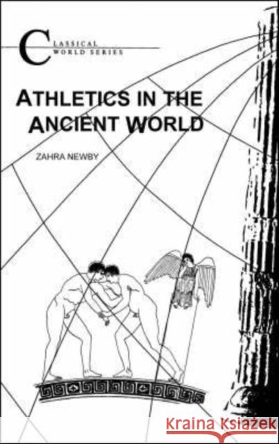 Athletics in the Ancient World Zahra Newby 9781853996887  - książka