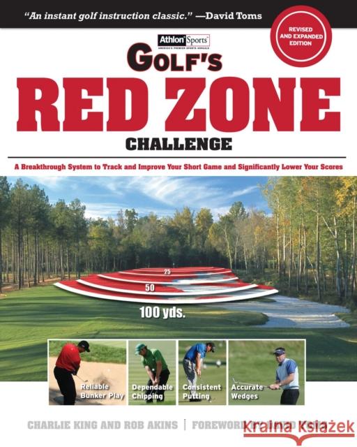 Athlon Sports Golf's Red Zone Challenge Charlie King Rob Akins David Toms 9781600782138 Triumph Books (IL) - książka