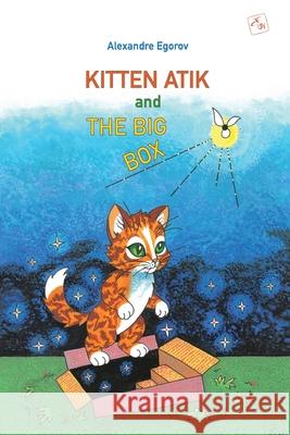 Atik and The Big Box Alexandre Egorov 9783952639146 Alexandre Egorov - książka
