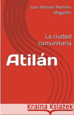 Atilan Juan Manuel Ramirez Magallon   9798223552987 No Apologi - książka