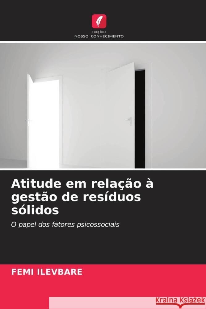 Atitude em relação à gestão de resíduos sólidos ILEVBARE, FEMI 9786204415314 Edições Nosso Conhecimento - książka