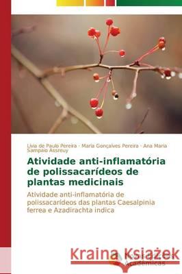 Atividade anti-inflamatória de polissacarídeos de plantas medicinais Pereira Lívia de Paulo 9783639696325 Novas Edicoes Academicas - książka