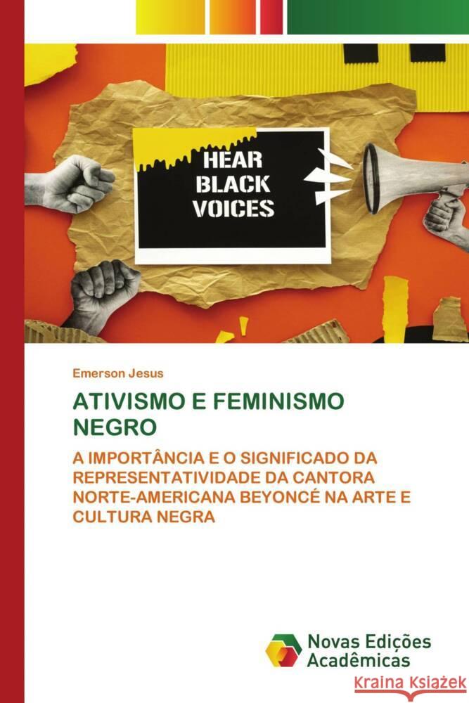 ATIVISMO E FEMINISMO NEGRO Jesus, Emerson 9786139777945 Novas Edições Acadêmicas - książka