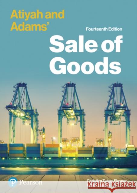 Atiyah and Adams' Sale of Goods Christian Twigg-Flesner 9781292251028 Pearson Education Limited - książka