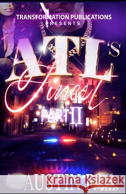 ATL's Finest Pt. 2 Austin P 9781548863739 Createspace Independent Publishing Platform - książka