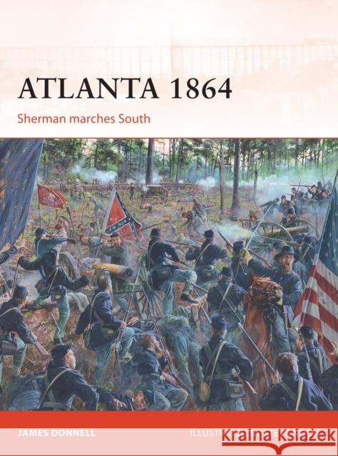 Atlanta 1864: Sherman Marches South James Donnell Steve Noon 9781472811530 Osprey Publishing (UK) - książka