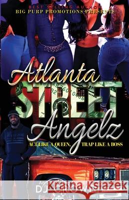 Atlanta Street Angelz Dj Crowe 9781737484400 Big Purp Promotions Inc - książka