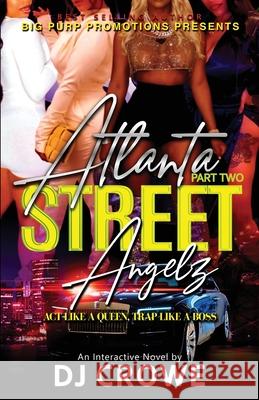 Atlanta Street Angelz 2 Crowe 9781737484424 Bpe Publishing LLC - książka