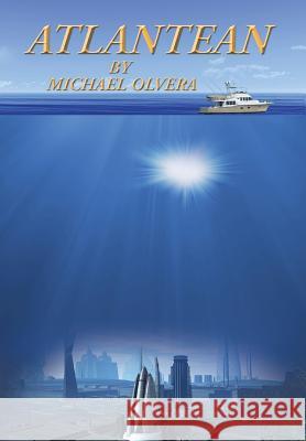 Atlantean Michael L. Olvera 9781504909471 Authorhouse - książka