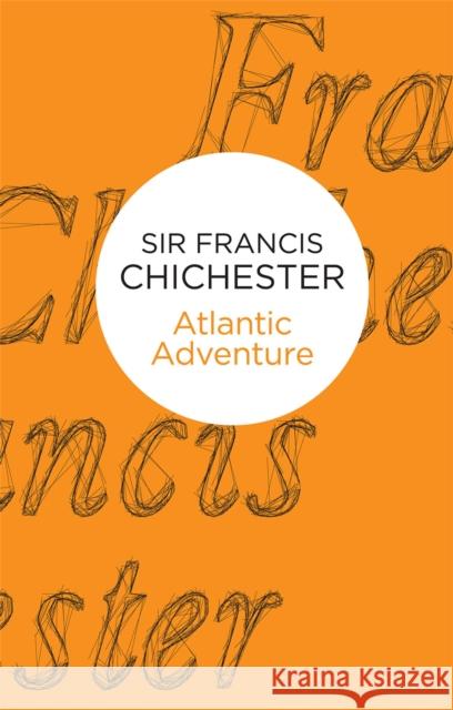 Atlantic Adventure Francis Chichester 9781509834457 Pan Macmillan - książka