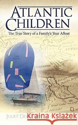 Atlantic Children: Part 2 Dearlove, Juliet 9781452020778 Authorhouse - książka
