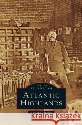 Atlantic Highlands Randall Gabrielan 9781531608552 Arcadia Publishing Library Editions - książka