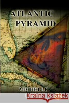 Atlantic Pyramid Michelle E. Lowe 9781523656714 Createspace Independent Publishing Platform - książka