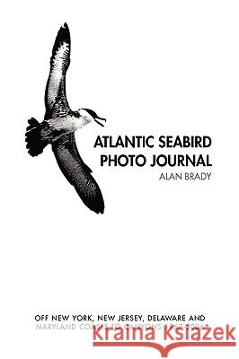 Atlantic Seabird Photo Journal Alan Brady 9781436393188 Xlibris Corporation - książka