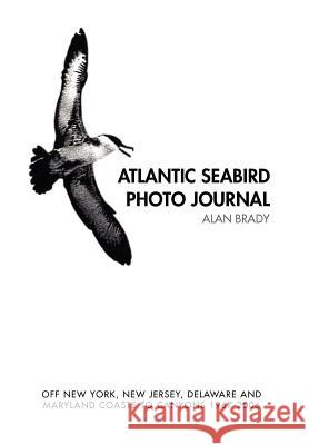 Atlantic Seabird Photo Journal Alan Brady 9781436393195 Xlibris Corporation - książka