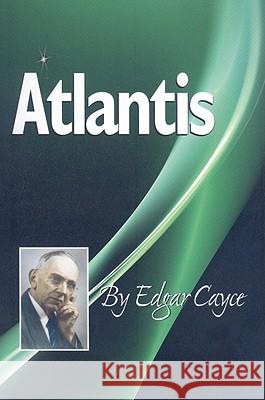 Atlantis Edgar Cayce (Edgar Cayce) 9780876045886 ARE Press - książka