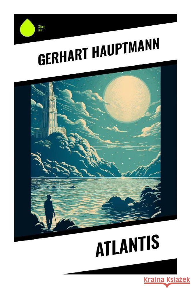 Atlantis Hauptmann, Gerhart 9788028350468 Sharp Ink - książka