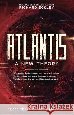 Atlantis: A New Theory Richard Eckley Lesia Germancreative 9781999314767 Eckley Publishing House - książka