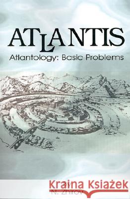 Atlantis: Atlantology: Basic Problems N Zhirov 9780898755916 University Press of the Pacific - książka