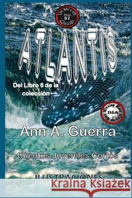 Atlantis: Cuento No. 62 Daniel Guerra Ann a. Guerra 9781729173244 Independently Published - książka