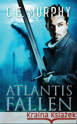 Atlantis Fallen C. E. Murphy 9781613171295 Miz Kit Productions - książka