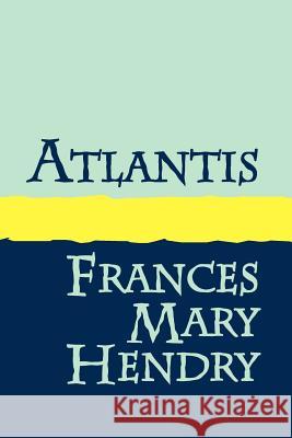 Atlantis Large Print Hendry, Frances Mary 9781905665204 Pollinger Limited - książka