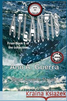 Atlantis: Story No. 62 Daniel Guerra Ann a. Guerra 9781729331705 Independently Published - książka