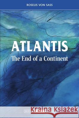 Atlantis the End of a Continent Roselis Von Sass 9788572790932 Lulu.com - książka