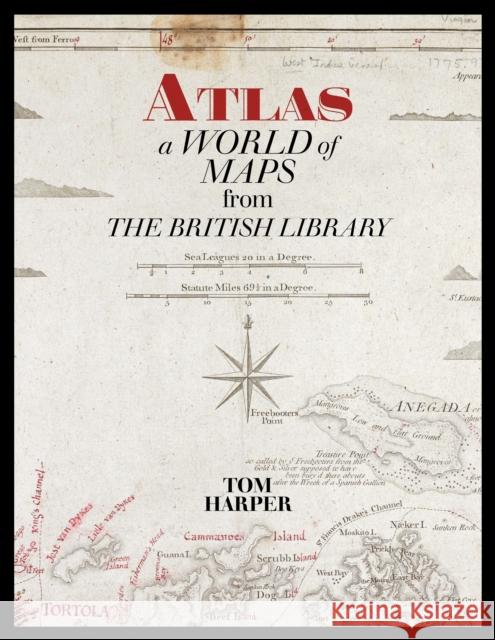 Atlas: A World of Maps from the British Library Tom Harper 9780712353328 British Library Publishing - książka