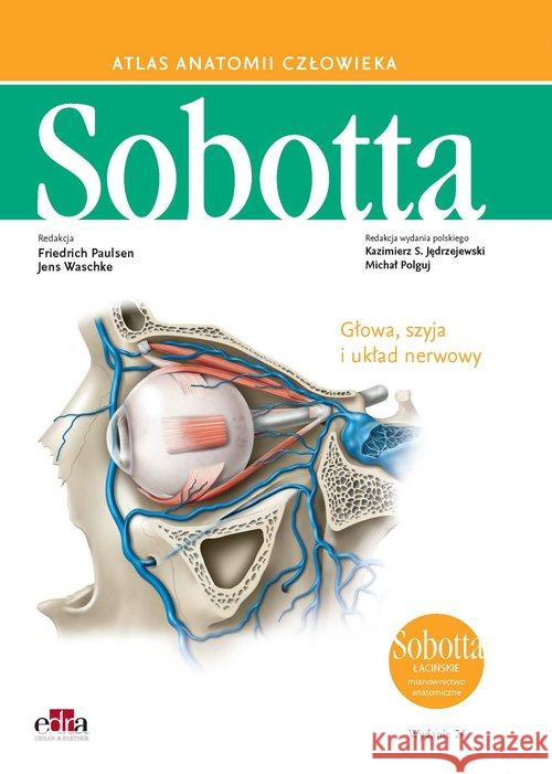 Atlas anatomii człowieka Sobotta Łacińskie mianownictwo. Tom 3. Paulsen F. Waschke J. 9788366310278 Edra Urban & Partner - książka