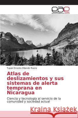 Atlas de deslizamientos y sus sistemas de alerta temprana en Nicaragua Obando Rivera Tupak Ernesto 9783659066726 Editorial Academica Espanola - książka